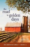The Road to Golden Days