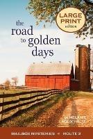 The Road to Golden Days - Melanie Lageschulte - cover
