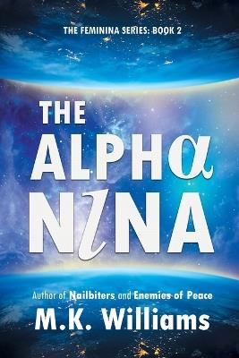 The Alpha-Nina - M K Williams - cover