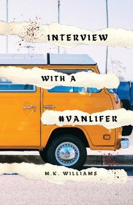 Interview with a #Vanlifer - M K Williams - cover