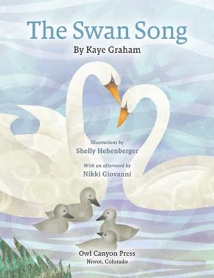 The Swan Song - Kaye Graham,Nikki Giovanni - cover