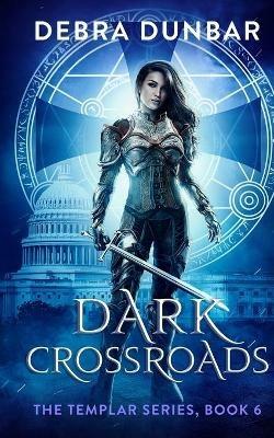 Dark Crossroads - Debra Dunbar - cover