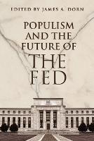 Populism and the Future of the Fed