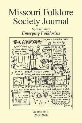 Missouri Folklore Society Journal (Vols. 40-41): Emerging Folklorists - cover