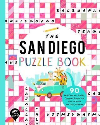 The San Diego Puzzle Book: 90 Word Searches, Jumbles, Crossword Puzzles, and More All about San Diego, California! - cover
