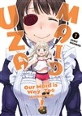 UzaMaid: Our Maid is Way Too Annoying! Vol. 1 - Kanko Nakamura - cover
