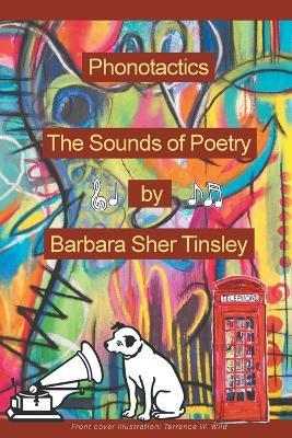 Phonotactics: The Sounds of Poetry - Barbara Sher Tinsley - cover
