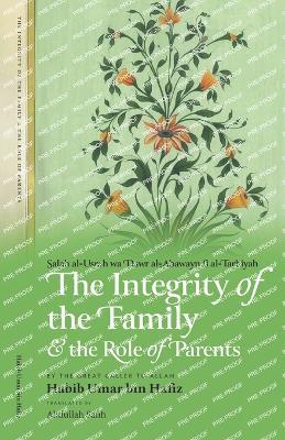 The Integrity of the Family & the Role of Parents - Habib Umar Bin Hafiz - cover