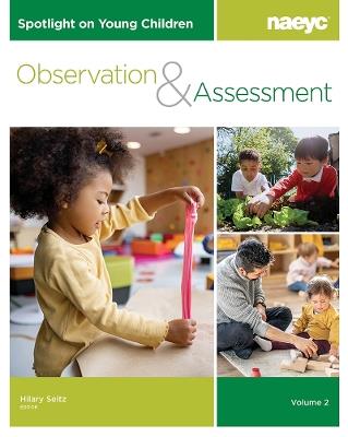 Spotlight on Young Children: Observation and Assessment, Volume 2 - cover