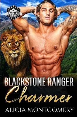 Blackstone Ranger Charmer: Blackstone Rangers Book 2 - Alicia Montgomery - cover