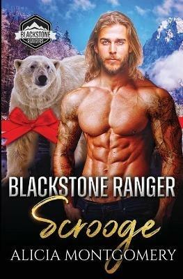 Blackstone Ranger Scrooge: Blackstone Rangers Book 6 - Alicia Montgomery - cover