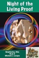 Night of the Living Proof: Neighborlee Book 5