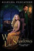 Where Shadows Lie - Allegra Pescatore - cover