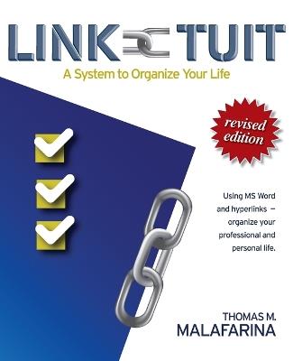 Link-Tuit: A System to Organize Your Life - Thomas M Malafarina - cover