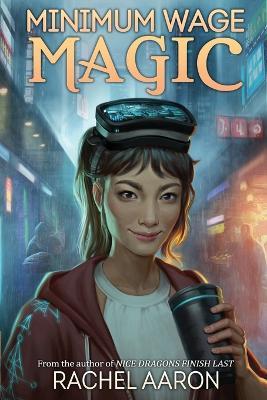 Minimum Wage Magic: DFZ Book 1 - Rachel Aaron - cover