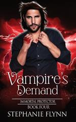 Vampire's Demand: A Steamy Paranormal Urban Fantasy Romance