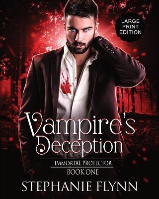 Vampire's Deception: Large Print Edition, A Steamy Paranormal Urban Fantasy Romance - Stephanie Flynn - cover