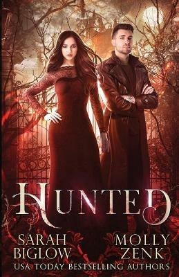 Hunted: Hunted Book 1 - Sarah Biglow,Molly Zenk - cover