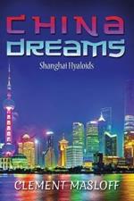 China Dreams: Shanghai Hyaloids