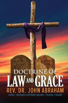 Doctrine of Law and Grace - John Abraham - cover