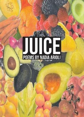 Juice - Nadia Arioli - cover