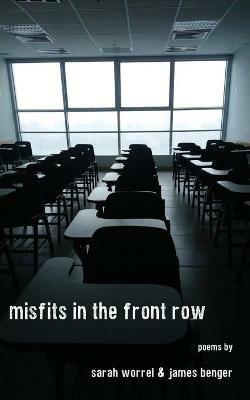 Misfits in the Front Row - Sarah Worrel,James Benger - cover