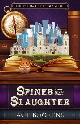 Spines And Slaughter - ACF Bookens - cover