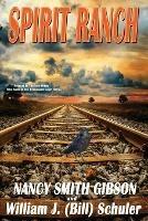 Spirit Ranch: Prequel to The New Witch First book in the Broussard Court Series - Nancy Smith Gibson - cover