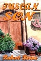 Tuscan Son - Robert Berne - cover