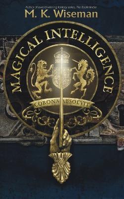 Magical Intelligence - M K Wiseman - cover