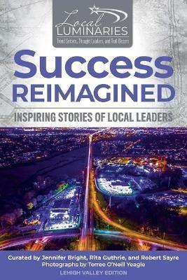 Success Reimagined - Jennifer Bright,Rita Guthrie,Robert Sayre - cover