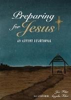 Preparing for Jesus: An Advent Devotional