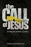 The Call of Jesus: finding the person of peace - Torben Sondergaard - cover