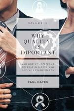 Why Quality is Important: And How It Applies in Diverse Business and Social Environments, Volume II