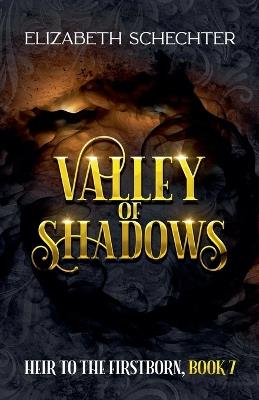 Valley of Shadows - Elizabeth Schechter - cover