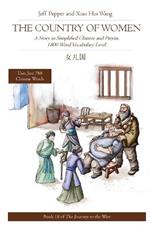 The Country of Women: A Story in Simplified Chinese and Pinyin, 1800 Word Vocabulary Level