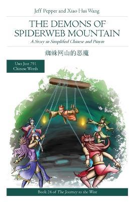 The Demons of Spiderweb Mountain: A Story in Simplified Chinese and Pinyin - Jeff Pepper - cover