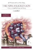 The Nine Headed Lion: A Story in Simplified Chinese and Pinyin