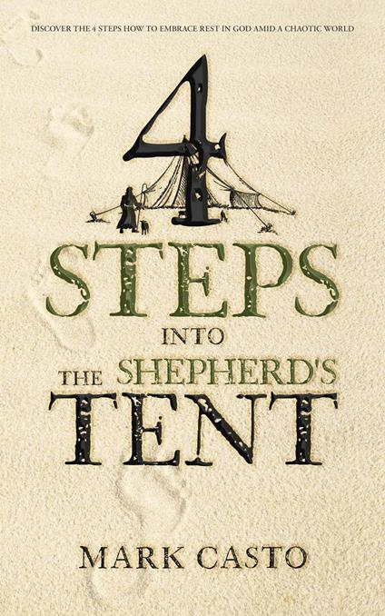 4 Steps into the Shepherd's Tent