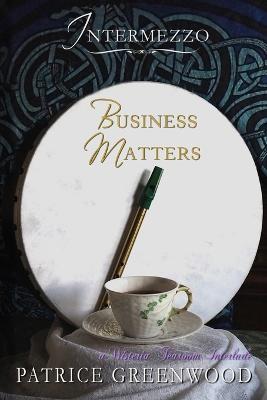 Intermezzo - Business Matters - Patrice Greenwood - cover