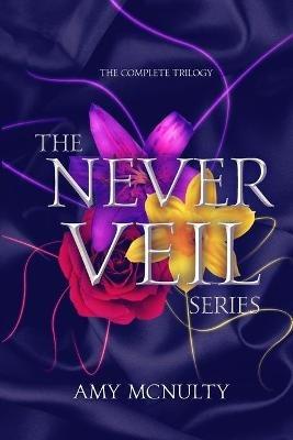 The Never Veil Series - Amy McNulty - cover