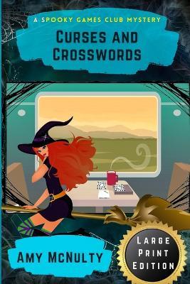 Curses and Crosswords: Large Print Edition - Amy McNulty - cover