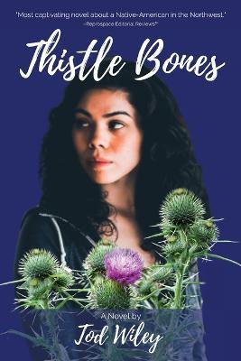 Thistle Bones - Tod Wiley - cover