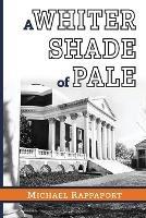 A Whiter Shade of Pale - Michael Rappaport - cover