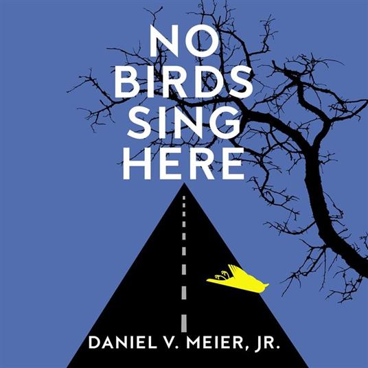 No Birds Sing Here