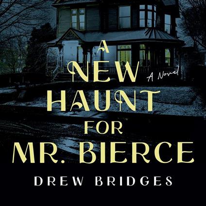 A New Haunt for Mr. Bierce