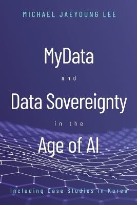 MyData and Data Sovereignty in the Age of AI - Michael Lee - cover