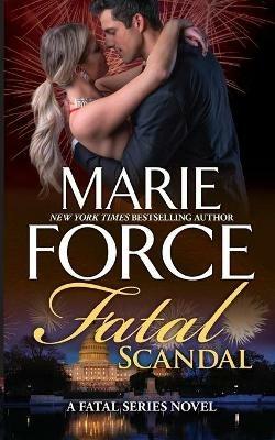 Fatal Scandal - Marie Force - cover