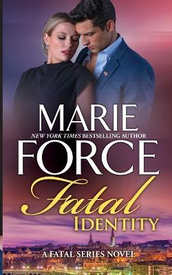 Fatal Identity - Marie Force - cover