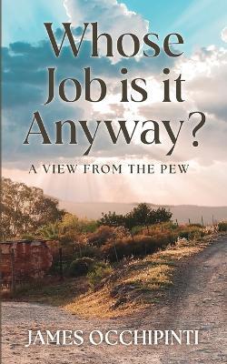 Whose Job is it Anyway? - James Occhipinti - cover